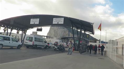 Crossing The Gibraltar Border From Spain 1 Youtube