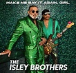 The Isley Brothers Share New Album 'Make Me Say It Again, Girl' - Rated R&B
