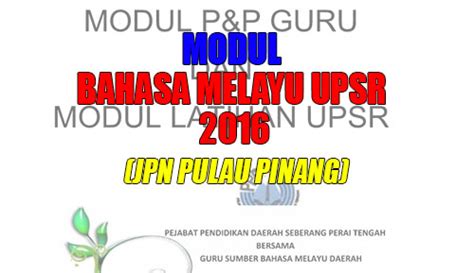Koleksi soalan didik berita harian upsr tahun 2017 (bahasa melayu, bahasa inggeris. 09:44:00 Bahasa Melayu Latih Tubi Modul UPSR