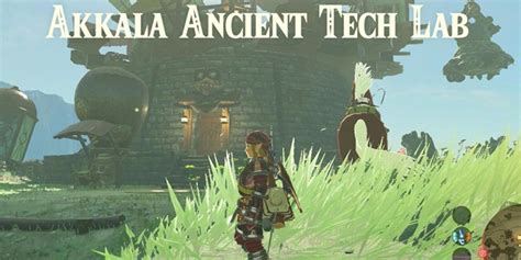 Breath Of The Wild How To Activate Akkala Ancient Tech Lab