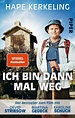 Ich bin dann mal weg von Hape Kerkeling - Taschenbuch - buecher.de