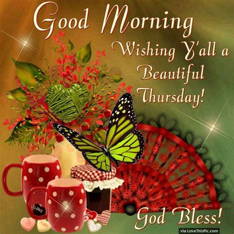 Good Morning Wishing You A Beautiful Thursday God Bless Pictures