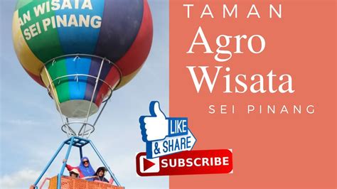 Kondisi alam yang lebih populer dengan hasil tambang. Taman Agro Wisata Sei Pinang - YouTube