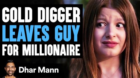 Gold Digger Leaves Guy For Millionaire She Lives To Regret It Dhar Mann