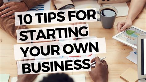 10 Tips For Starting Your Own Business Youtube