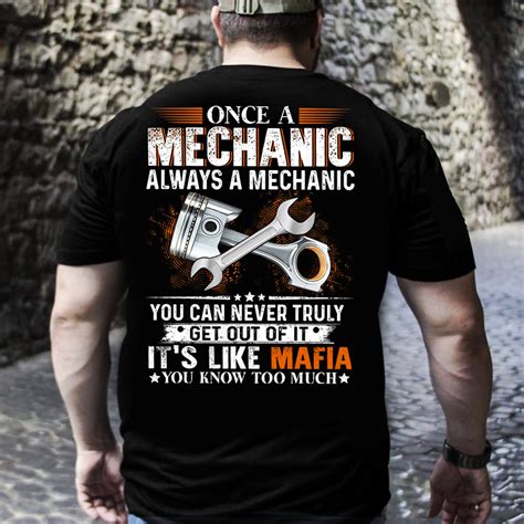 Always A Mechanic Best Ts T Shirt Mechanic Shirts Mechanic Quotes