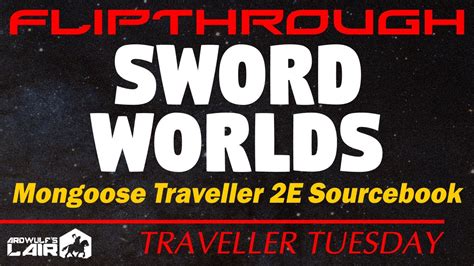 Traveller Tuesday Sword Worlds For Mongoose Traveller 2nd Edition