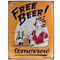 Free Beer Tomorrow Metal Bar Sign