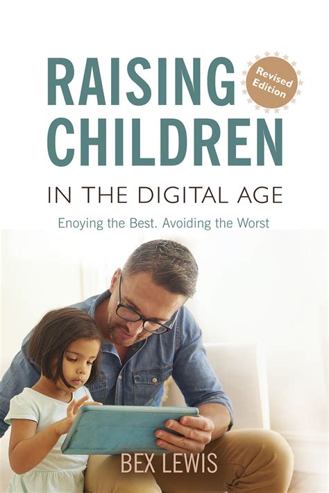 Raising Children In A Digital Age By Bex Lewis 9780745981055 Eden