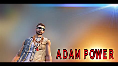 Garena free fire adalah salah satu game survival seperti pubg mobile. Adam power in free fire || DEX 99 FF || - YouTube