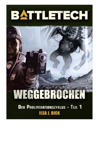 DOWNLOAD Free PDF BattleTech Weggebrochen BY Ilsa J Bick