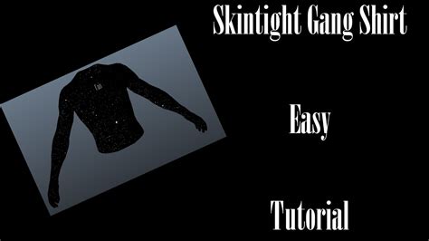 How To Make A Gang Skintight Shirt Easy And Simple Youtube