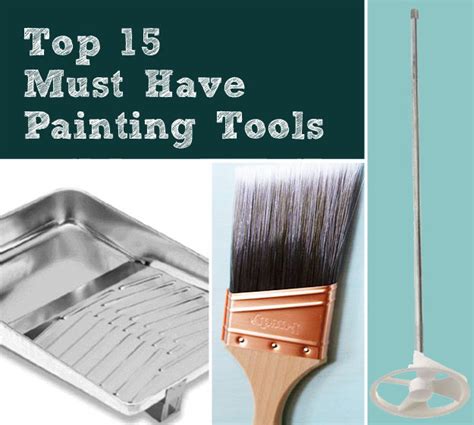 Top 15 Must Have Painting Tools