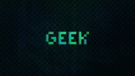Geek Hd Typography 4k Wallpapers Images Backgrounds Photos And