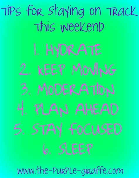 the purple giraffe tips for staying on track this weekend health motivation inspiration