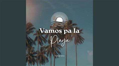 Vamos Pa La Playa Youtube