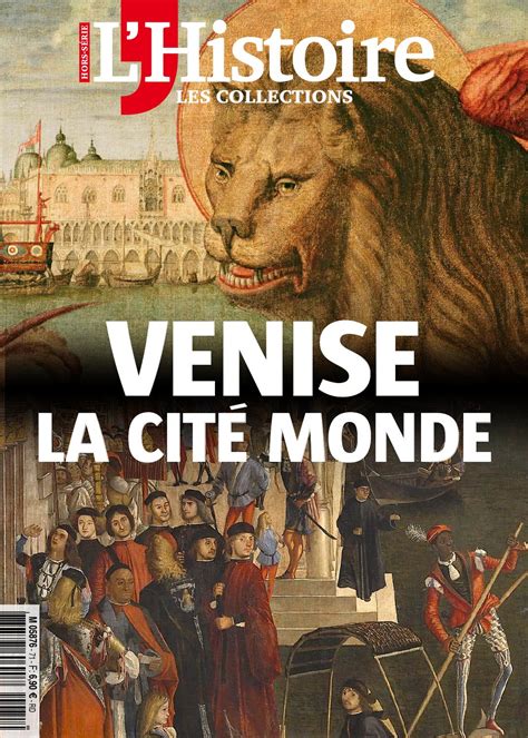 Venise La Cité Monde By Lhistoire Magazine Issuu