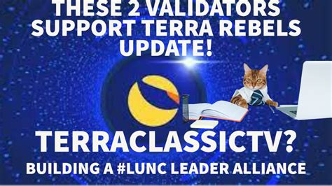 These 2 Validators Support Lunc Prop 4159 Terra Classic Tv Building A Lunc Leader Alliance