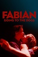 Fabian: Going to the Dogs (2021) | The Poster Database (TPDb)