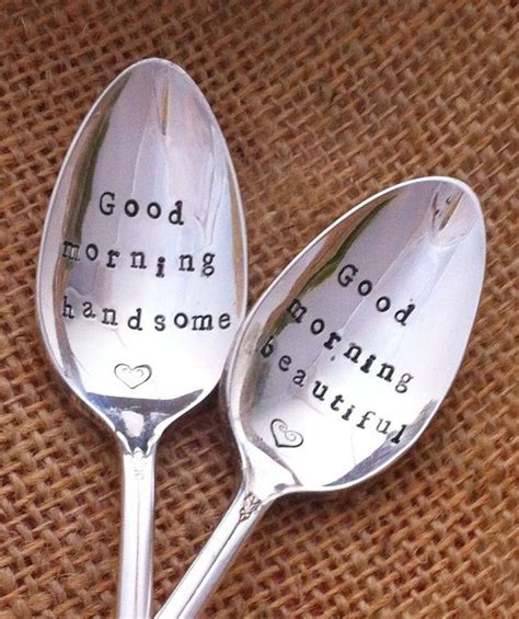 Good Morning Handsome Good Morning Beautiful Stamped Spoons Good