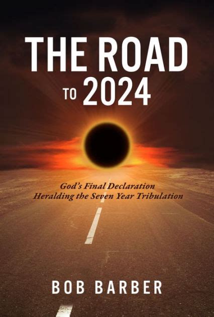 The Road To 2024 By Bob Barber Ebook Barnes And Noble®