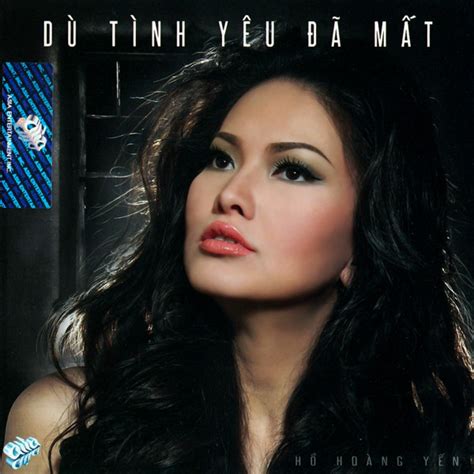 Du Tinh Yeu Da Mat Album By Hồ Hoàng Yến Spotify