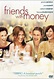 Amigos con dinero (2006) - FilmAffinity