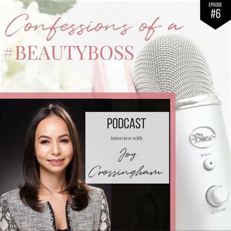 Confessions Of A Beauty Boss Podcast Lashjoy