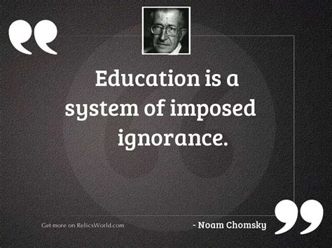 Education Is A System Of Inspirational Quote By Noam Chomsky