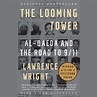 The Looming Tower by Lawrence Wright | Penguin Random House Audio