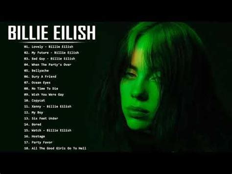 Best Songs Of Billie Eilish Billie Eilish Greatest Hits Full Album YouTube Best Songs