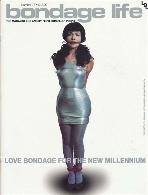 Bondage Life The Magazine For And By Love Bondage People