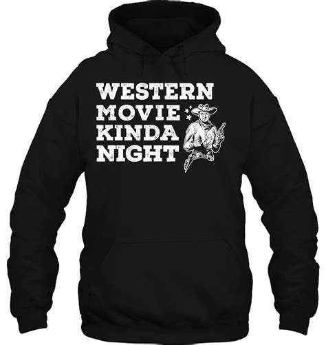 Western Movie Kinda Night Old Wild West Cowboys Binge Watch
