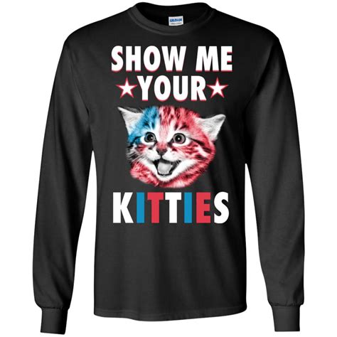 Show Me Your Kitties Cat Hoodie Ls T Shirt Robinplacefabrics