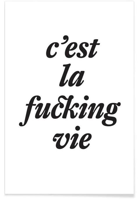 Cest La Fucking Vie Poster Juniqe