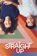 [HD] Straight Up (2019) Descargar Película Completa En Español Latino ...