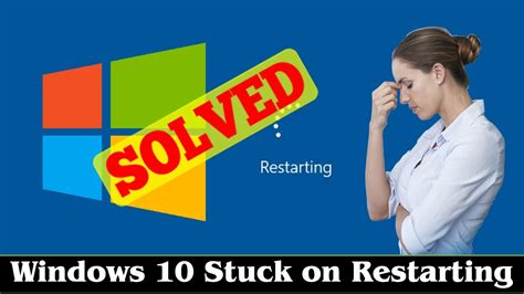 Solved Windows 10 Stuck On Restarting Problem Issue Youtube