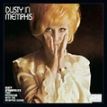 ‘Dusty in Memphis’: Dusty Springfield’s Pop-Soul Pinnacle | Best ...