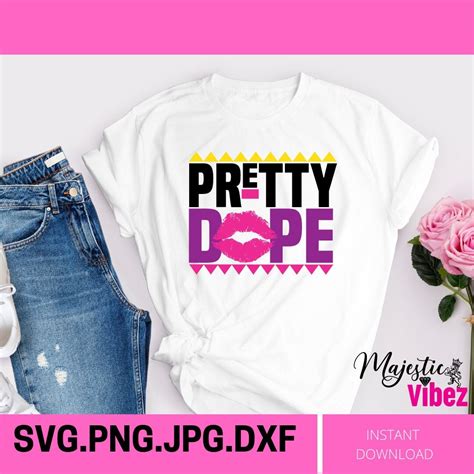 Pretty Dope Svg Dope Woman Cricut Cut Files Png Dxf Easy Etsy
