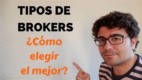 Tipos De Brokers ¿cómo Elegir El Mejor Broker De Forex Y Cfd´s Youtube