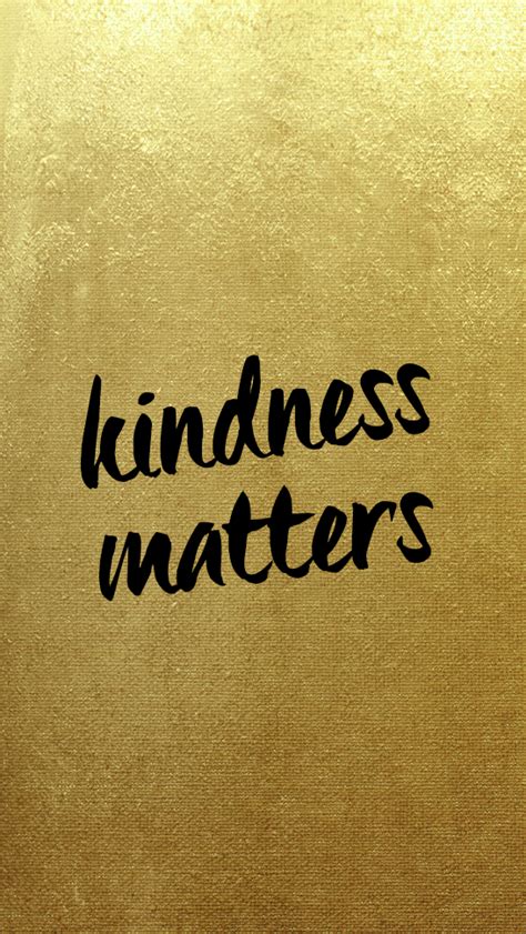 Iphone Wall Tjn Phone Backgrounds Quotes Iphone Wallpaper Kindness