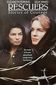 Reparto de Rescuers: Stories of Courage - Two Women (película 1997 ...