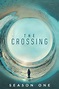 The Crossing (série) : Saisons, Episodes, Acteurs, Actualités