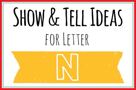 Show And Tell Letter N 62 Ideas For Your Preschooler Mary Martha Mama