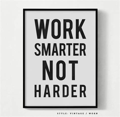 Work Smarter Not Harder Poster Unframed Each Print Is Unique