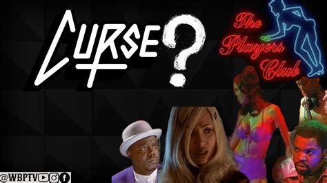 The Untold Truth Of The Mysterious Curse Of The Players Club Cast Youtube