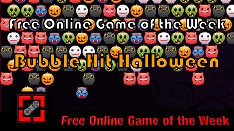 Free Online Game of the Week: #72 Bubble Hit Halloween - YouTube