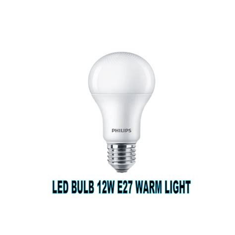 Buy Philips Led Bulb 12w E27 Warm White Screw Type Hammer And Wrench