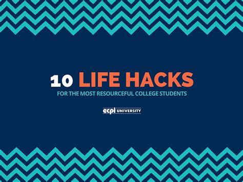 10 Life Hacks For The Most Resourceful College Students
