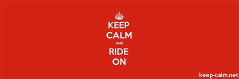 Keep Calm And Ride On Keep